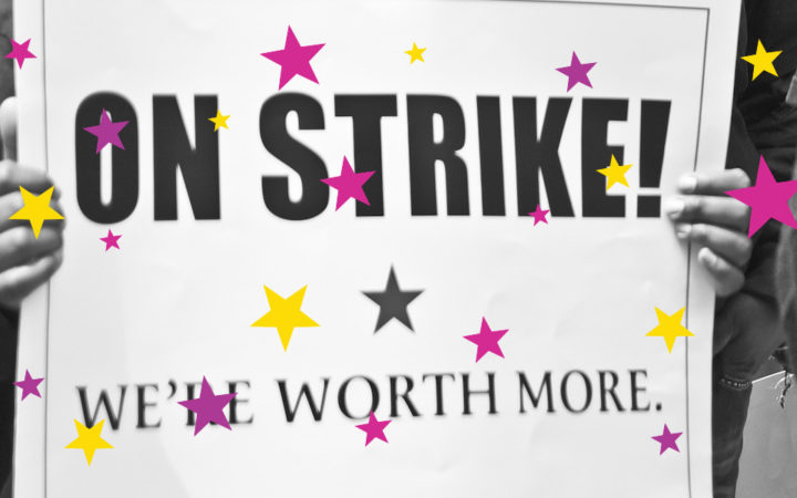 Schild On Strike! We are worth more