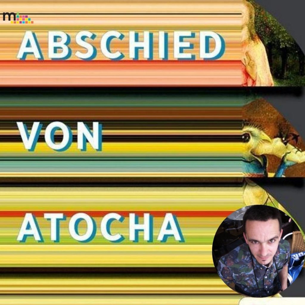Coverbild vom Buch "Abschied von Atocha"